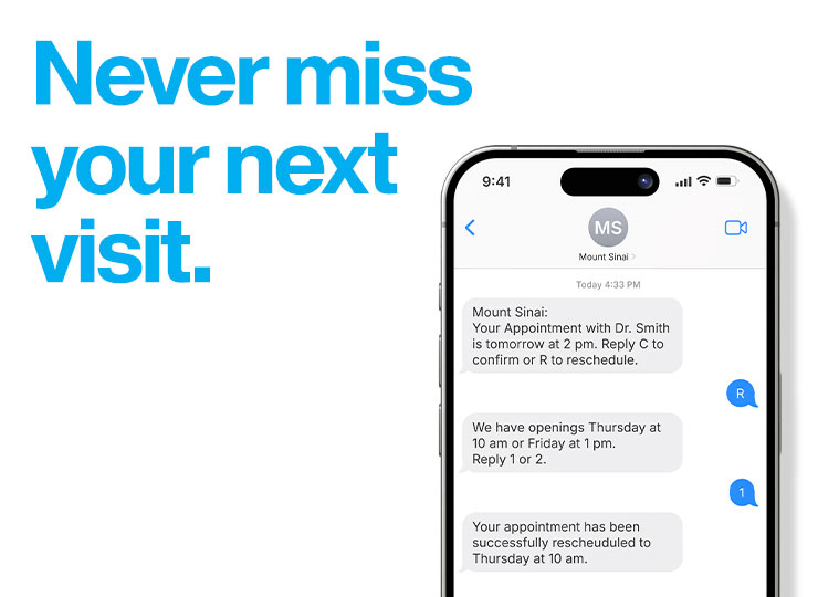 Photo of Phone with appointment reminder with text next to it, “never miss your next visit.”