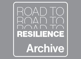 Road to Resilience Archive